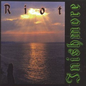 Riot - Inishmore