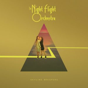 Night Flight Orchestra - Skyline Whispers