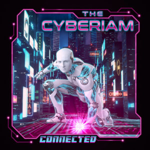 The Cyberiam - Connected