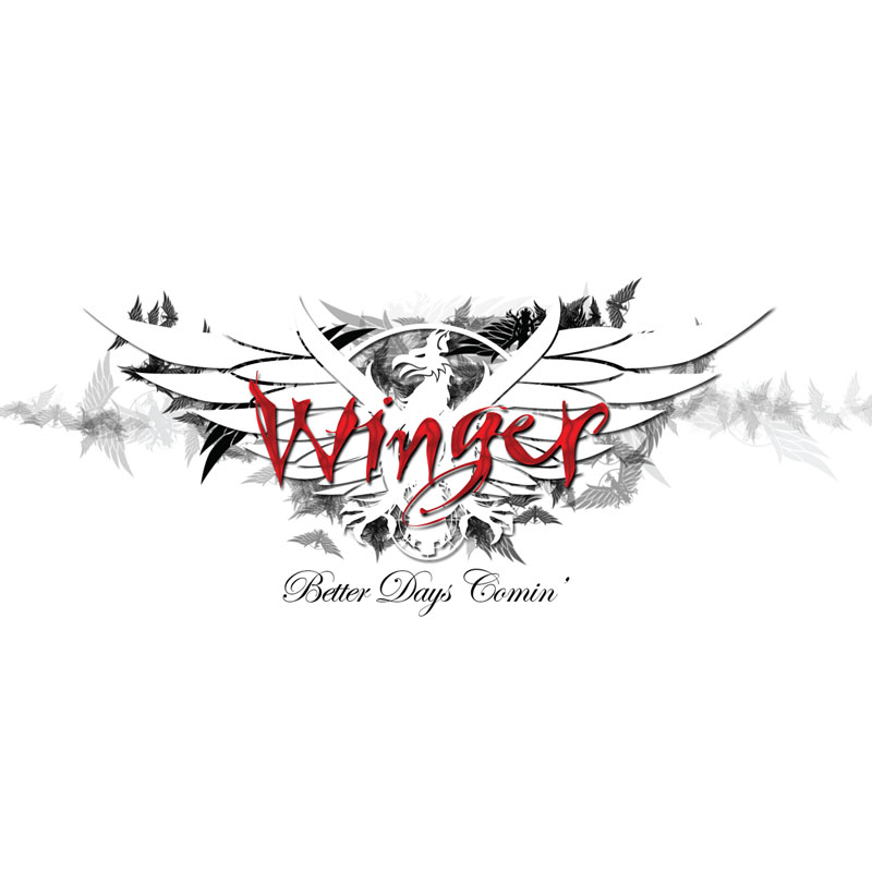Winger - Better Days Comin