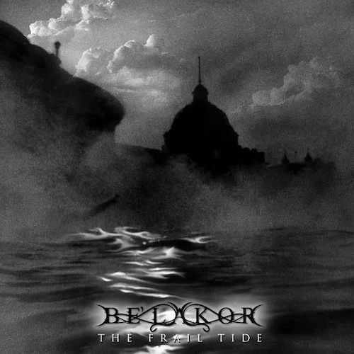 Be'lakor - The Frail Tide