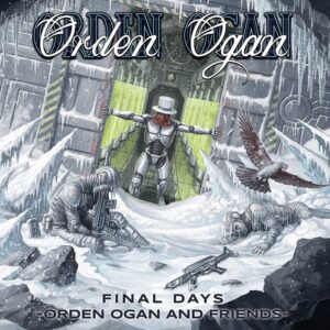 Orden Ogan Final Days Friends